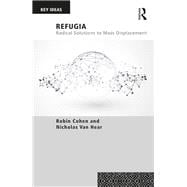 Refugia: Radical Solutions to Mass Displacement