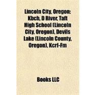 Lincoln City, Oregon : Kbch, D River, Taft High School (Lincoln City, Oregon), Devils Lake (Lincoln County, Oregon), Kcrf-Fm