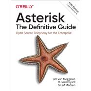 Asterisk: The Definitive Guide