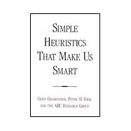 Simple Heuristics That Make Us Smart