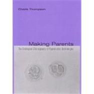 Making Parents: The Ontological Choreography Of Reproductive Technologies