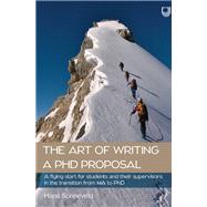 Ebook: The Art of Writing a PhD Proposal: A Handbook to Facilitate the Transition from MA Student to PhD Candidacy