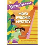 You've Got This! Maya Pyramid Mystery