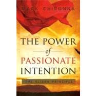 The Power of Passionate Intention