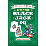 Scratch & Play® Test Your Blackjack IQ