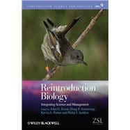 Reintroduction Biology Integrating Science and Management
