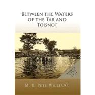 Between the Waters of the Tar and Toisnot