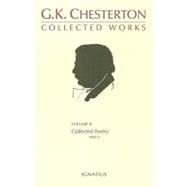 The Collected Works of G.K. Chesterton Collected Poetry