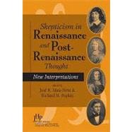 Skepticism in Renaissance and Post-Renaissance Thought New Interpretations