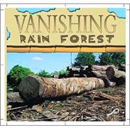Vanishing Rain Forests: Rain Forests Today