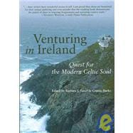 Venturing in Ireland Quests for the Modern Celtic Soul