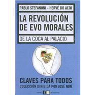 La revolucion de Evo Norales/ The Revolution of Evo Norales