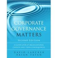 Corporate Governance Matters A Closer Look at Organizational Choices and Their Consequences