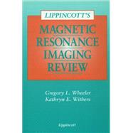 Lippincott's Magnetic Resonance Imaging Review