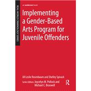 Implementing a Gender-Based Arts Program for Juvenile Offenders