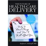 The Future of Health-Care Delivery