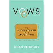 Vows The Modern Genius of an Ancient Rite
