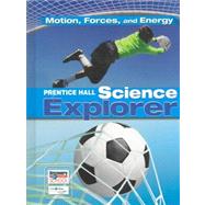 Prentice Hall Science Explorer: Motion, Forces, And Energy