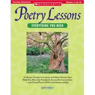 Poetry Lesson Everythng You Need A Mentor Teacher?s Lessons and Select Poems That Help You Meet the Standards Across the Curriculum?and Teach Poetry With Confidence and Joy