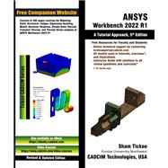 ANSYS Workbench 2022 R1: A Tutorial Approach, 5th Edition
