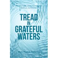 Tread in Grateful Waters