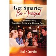 Get Smarter. Be Amazed