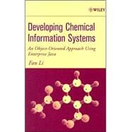 Developing Chemical Information Systems An Object-Oriented Approach Using Enterprise Java