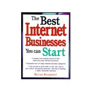 The Best Internet Businesses You Can Start,9781580621571