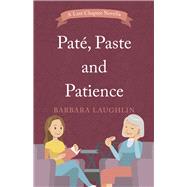Paté, Paste and Patience