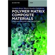 Polymer Matrix Composite Materials
