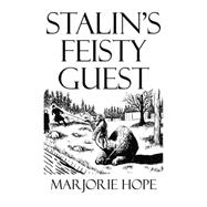 Stalin’s Feisty Guest