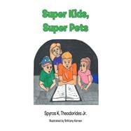 Super Kids, Super Pets