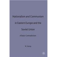Nationalism and Communism in Eastern Europe and the Soviet Union