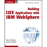 Building J2EE<sup><small>TM</small></sup> Applications with IBM<sup>?</sup> WebSphere<sup>?</sup>