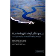 Monitoring Ecological Impacts: Concepts and Practice in Flowing Waters