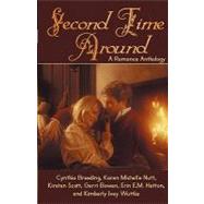 Second Time Around: A Romance Anthology