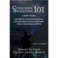 Conscious Awakening 101,9781098331573
