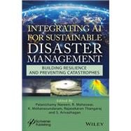 Integrating AI for Sustainable Disaster Management Building Resilience and Preventing Catastrophes book cover, ISBN 9781394271573