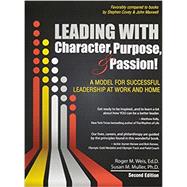 Leading With Character Purpose & Passion!