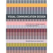 Visual Communication Design An Introduction to Design Concepts in Everyday Experience