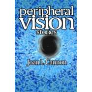 Peripheral Vision : Stories by Joan L. Cannon