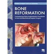 Bone Reformation: Contemporary Bone Augmentation Procedures in Oral and Maxillofacial Implant Surgery