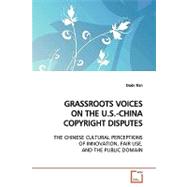 Grassroots Voices on the U.s.-china Copyright Disputes