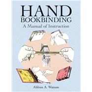 Hand Bookbinding A Manual of Instruction