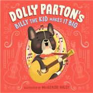 Dolly Parton's Billy the Kid Makes It Big