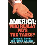 America: Who Really Pays the Taxes?