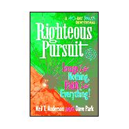 Righteous Pursuit: Image is Nothing, Faith is Everything!