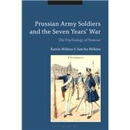 Prussian Army Soldiers and the Seven Years' War