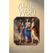 Abide in My Word 2010 : Mass Readings at Your Fingertips