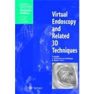 Virtual Endoscopy and Related 3d Techniques
